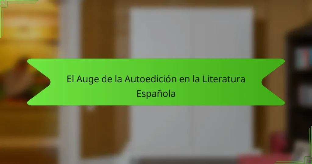 El Auge de la Autoedición en la Literatura Española